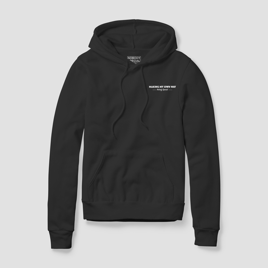 MAKING MY OWN WAY UNISEX HOODIE - BLACK