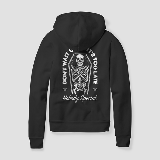 DON'T WAIT UNISEX HOODIE - BLACK